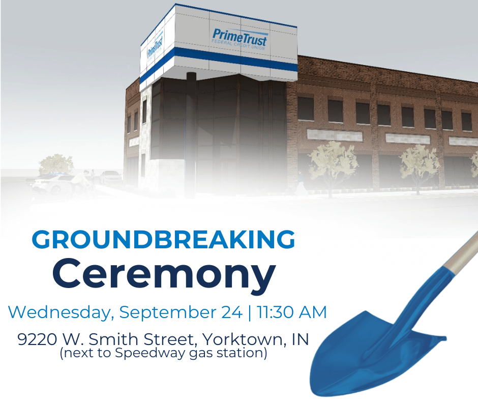 Invitation to groundbreaking of new PrimeTrust branch in Yorktown Indiana on September 24 2025